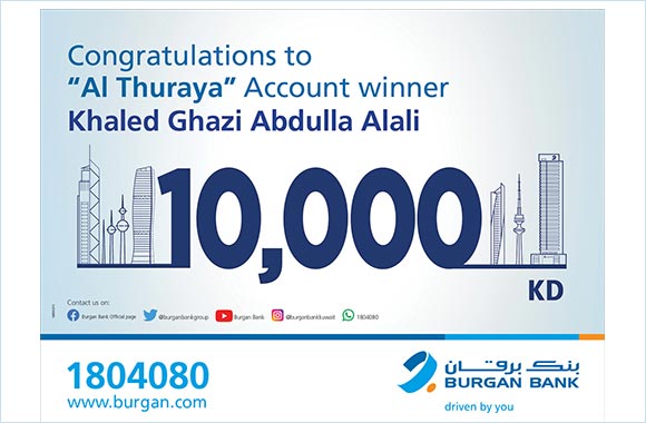 Burgan Bank Announces the Winner of the Al-Thuraya Salary Account Monthly Draw